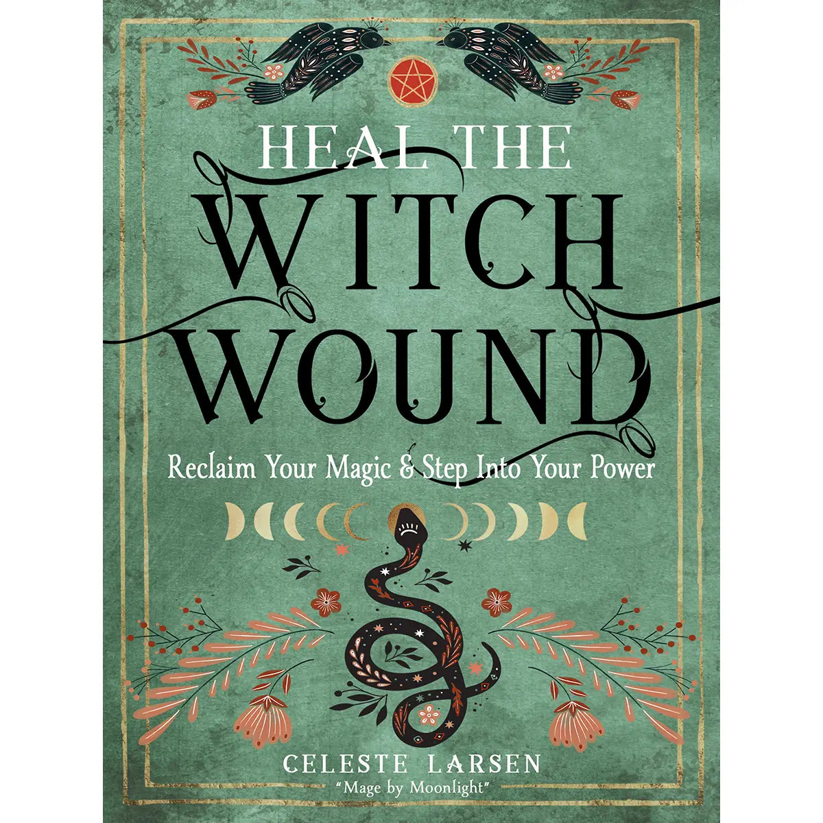 Heal The Witch Wound - Book
