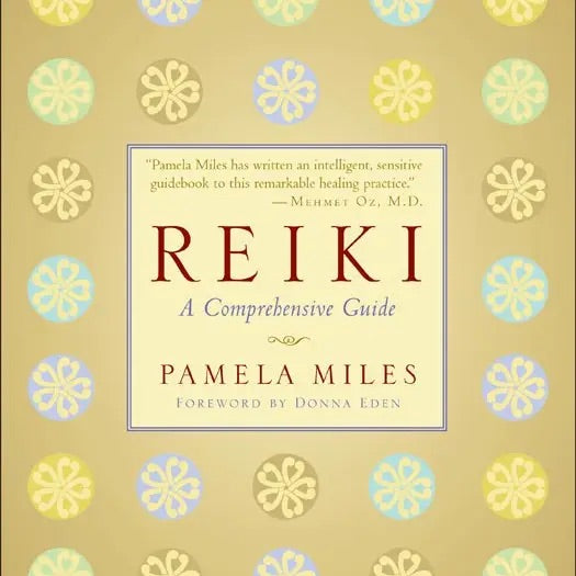 Reiki: A Comprehensive Guide Book