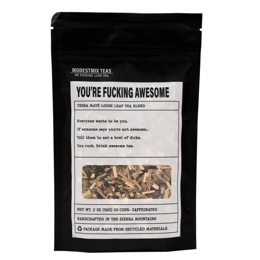 You’re F*cking Awesome Yerba Mate Loose Leaf Tea Blend