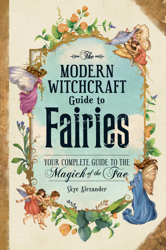 The Modern Witchcraft Guide to Fairies - Book