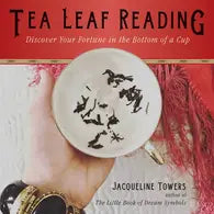 Tea Leaf Reading: Discover Your Fortune in the Bottom of a Cup - Book